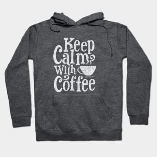 Keep calm with coffee Hoodie